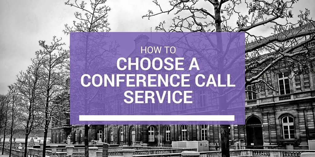 choosing a conferencing service